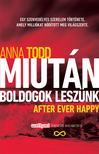Anna Todd - Miután boldogok leszünk [eKönyv: epub, mobi]