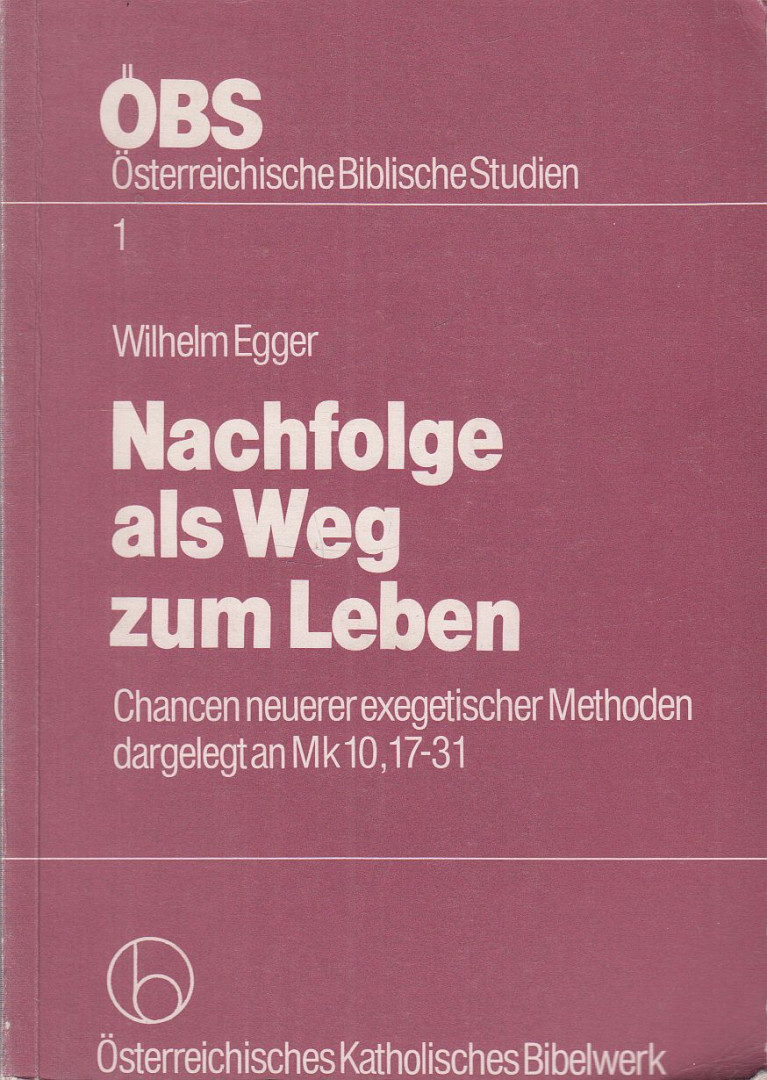 Egger, Wilhelm - Nachfolge als Weg zum Leben [antikvár]
