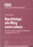 Egger, Wilhelm - Nachfolge als Weg zum Leben [antikvár]