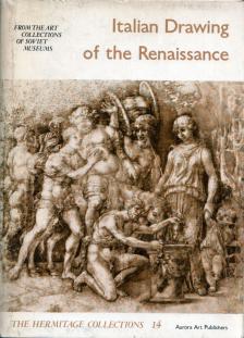 Italian Drawnings of the Renaissance from tehe Art Collections of Soviet Museums: The Hermitage Collections 14 [antikvár]