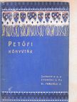 Dr. Ferenczi Zoltán - Petőfi Sándor és lyrai költészetünk/Szabadság, szerelem [antikvár]