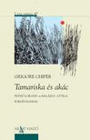 Grigore Chiper - Tamariska és akác