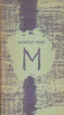 Hajnóczy Péter - M [antikvár]