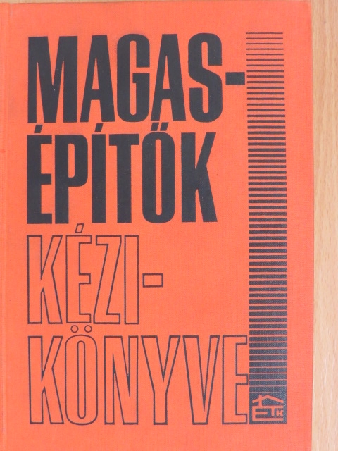 Betlehem Antal - Magasépítők kézikönyve [antikvár]