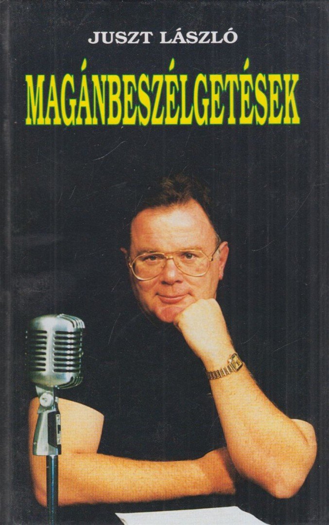 Juszt László - Magánbeszélgetések [antikvár]