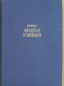 Giovanni Papini - Krisztus története [antikvár]