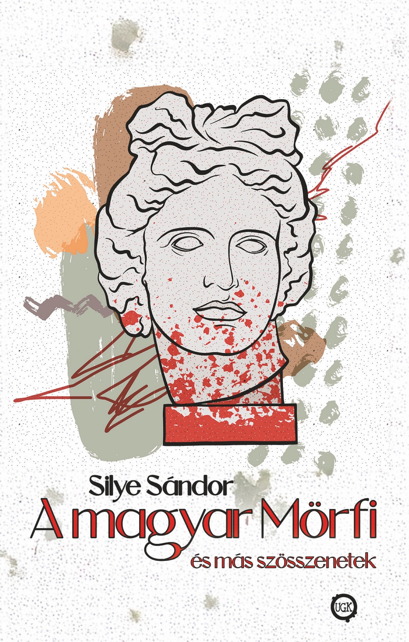 Silye Sándor - A Magyar Mörfi és más szösszenetek [eKönyv: epub, mobi]