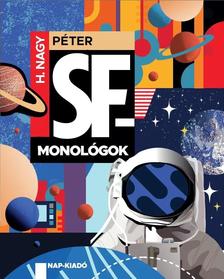H. Nagy Péter - SF-monológok