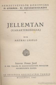 MÁTRAI LÁSZLÓ - Jellemtan [antikvár]