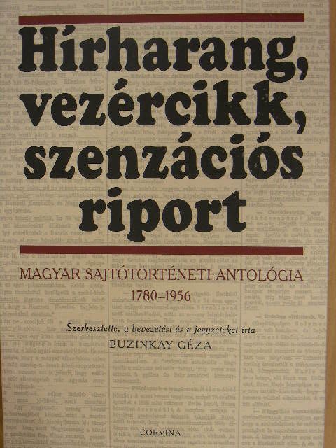 Ábrányi Emil - Hírharang, vezércikk, szenzációs riport [antikvár]