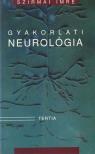 Szirmai Imre - Gyakorlati neurológia [antikvár]