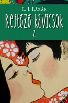 L. I. Lázár - Rejtőző kavicsok II. [antikvár]