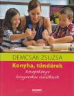 Demcsák Zsuzsa - Konyha, tündérek [antikvár]