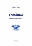 Kiss T. Anna - Énmárka - Hogyan ne legyél százas?! [antikvár]