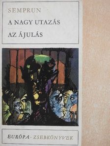 Jorge Semprun - A nagy utazás/Az ájulás [antikvár]