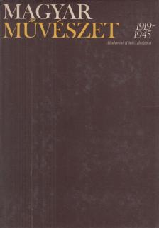 Kontha Sándor - Magyar Művészet 1919-1945 I-II. [antikvár]