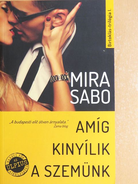 Mira Sabo - Amíg kinyílik a szemünk [antikvár]