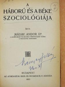 Dr. Máday Andor - A háború és a béke szociológiája [antikvár]