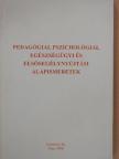 Dr. Nemessányi Zoltánné - Pedagógiai, pszichológiai, egészségügyi és elsősegélynyújtási alapismeretek [antikvár]