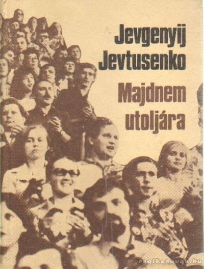Jevtusenko, Jevgenyij - Majdnem utoljára [antikvár]
