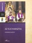 Bagyinszki Ágoston - Az eucharisztia [antikvár]
