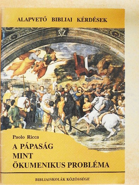 Paolo Ricca - A pápaság mint ökumenikus probléma [antikvár]