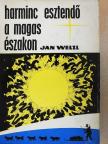 Jan Welzl - Harminc esztendő a magas északon [antikvár]