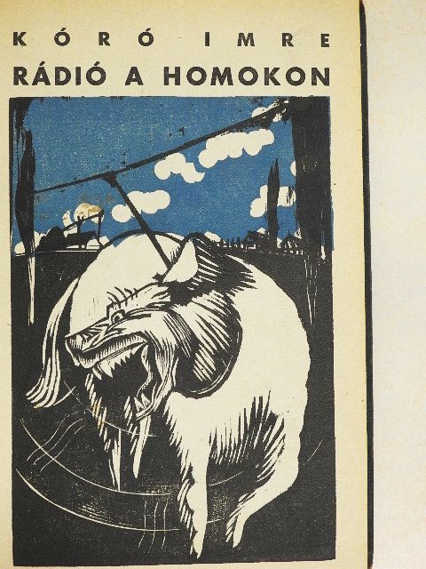 Bálint Géza - Rádió a homokon/"Magyar Jövő" költők, irók, müvészek antológiája I-II. [antikvár]