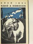 Bálint Géza - Rádió a homokon/"Magyar Jövő" költők, irók, müvészek antológiája I-II. [antikvár]