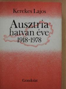 Kerekes Lajos - Ausztria hatvan éve [antikvár]