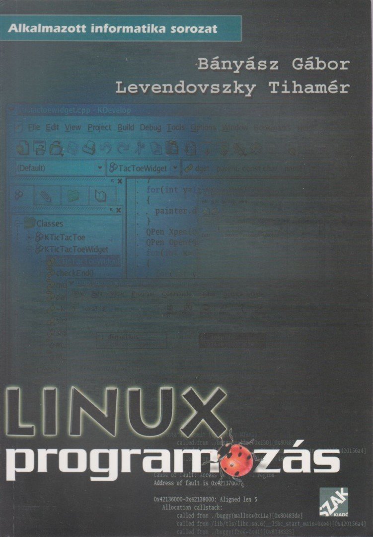 Bányász Gábor, Levendovszky Tihamér - Linux programozás [antikvár]