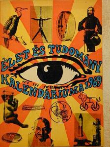 Dr. Farkas Henrik - Élet és Tudomány Kalendáriuma 1969 [antikvár]