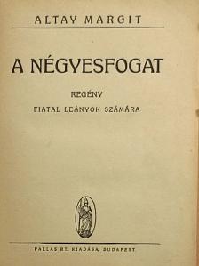 Altay Margit - A négyesfogat [antikvár]
