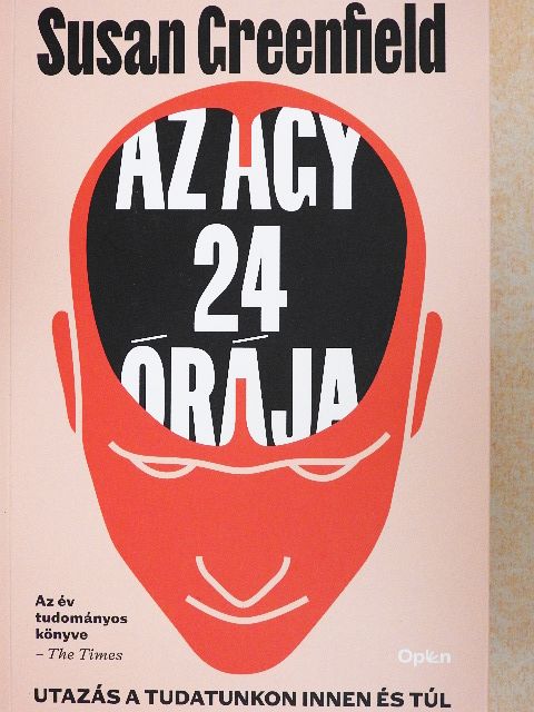 Susan Greenfield - Az agy 24 órája [antikvár]