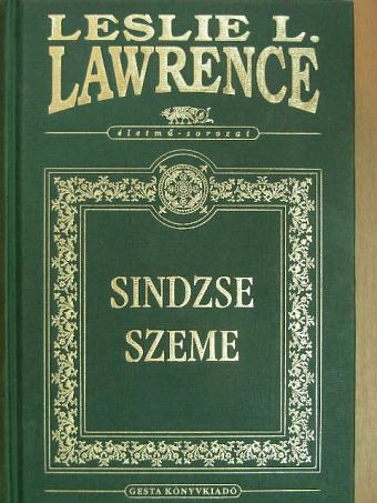 Leslie L. Lawrence - Sindzse szeme [antikvár]