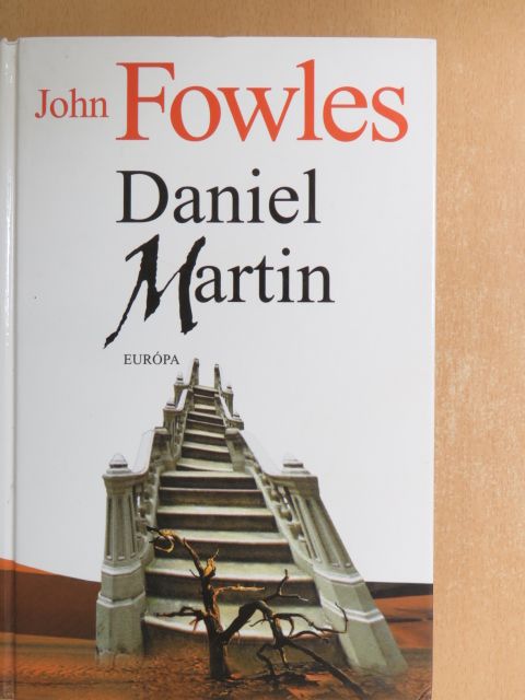 John Fowles - Daniel Martin [antikvár]