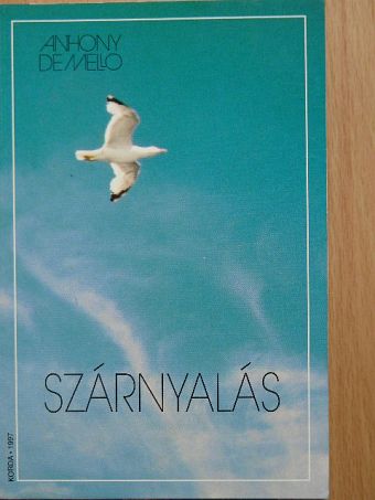 Anthony de Mello - Szárnyalás [antikvár]
