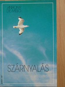 Anthony de Mello - Szárnyalás [antikvár]