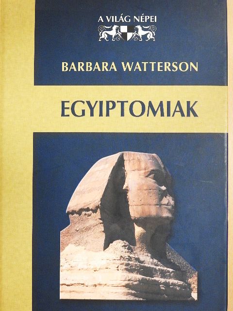 Barbara Watterson - Egyiptomiak [antikvár]