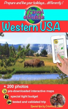 Cristina Rebiere, Olivier Rebiere, Cristina Rebiere - Travel eGuide: Western USA 2015 edition - Discover Yellowstone and other national parks, the Far West and the Grand Canyon! [eKönyv: epub, mobi]