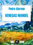 Alarcón Pedro - Venegas Manuél [eKönyv: epub, mobi]