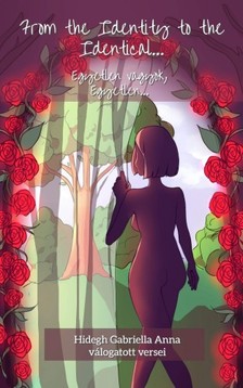 Anna Hidegh Gabriella - From the Identity to the Identical...  [eKönyv: epub, mobi]