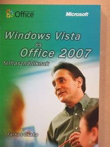 Farkas Csaba - Windows Vista és Office 2007 felhasználóknak [antikvár]