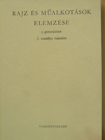 Balogh Jenő - Rajz és műalkotások elemzése [antikvár]