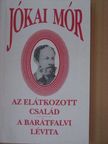 Jókai Mór - Az elátkozott család/A barátfalvi Lévita [antikvár]