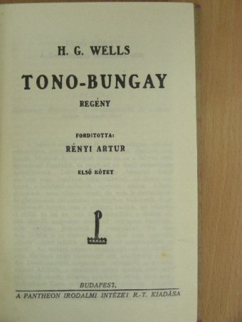 H. G. Wells - Tono-Bungay I-II. [antikvár]