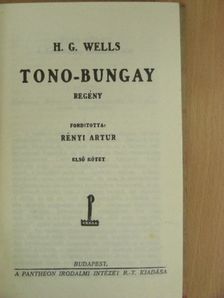 H. G. Wells - Tono-Bungay I-II. [antikvár]