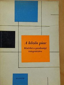 Dr. Gulyás József - A közös piac [antikvár]