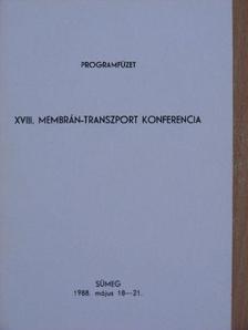 XVIII. Membrán-transzport konferencia - Programfüzet [antikvár]