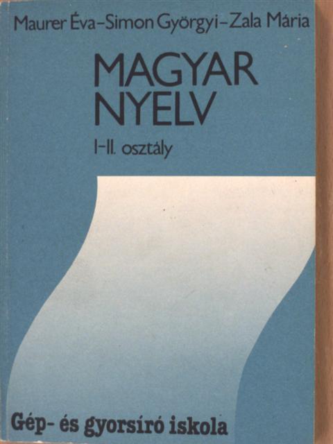 Maurer Éva - Magyar nyelv I-II. [antikvár]